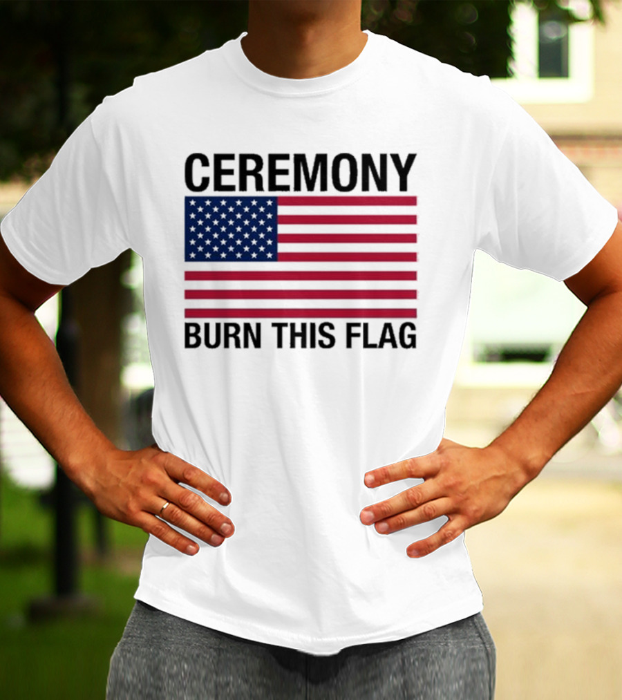 Ceremony Burn This Flag American Flag Trans Girls Be Free T-Shirt