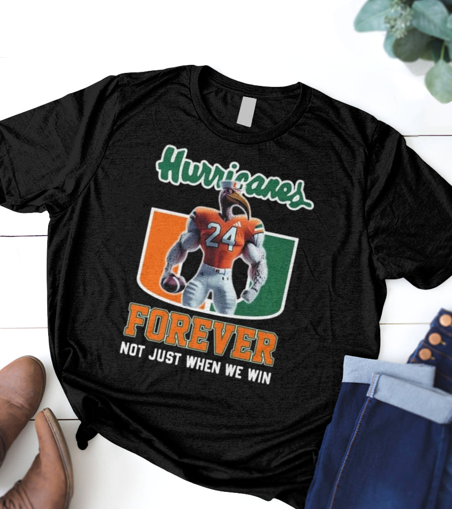Hurricanes 24 Forever Not Just When We Win T-Shirt
