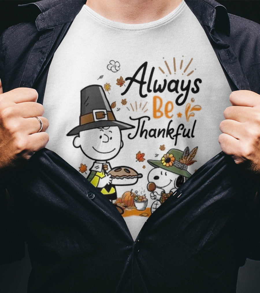 Always Be Thankful Snoopy Charlie Brown Peanuts Thanksgiving Pie T-Shirt