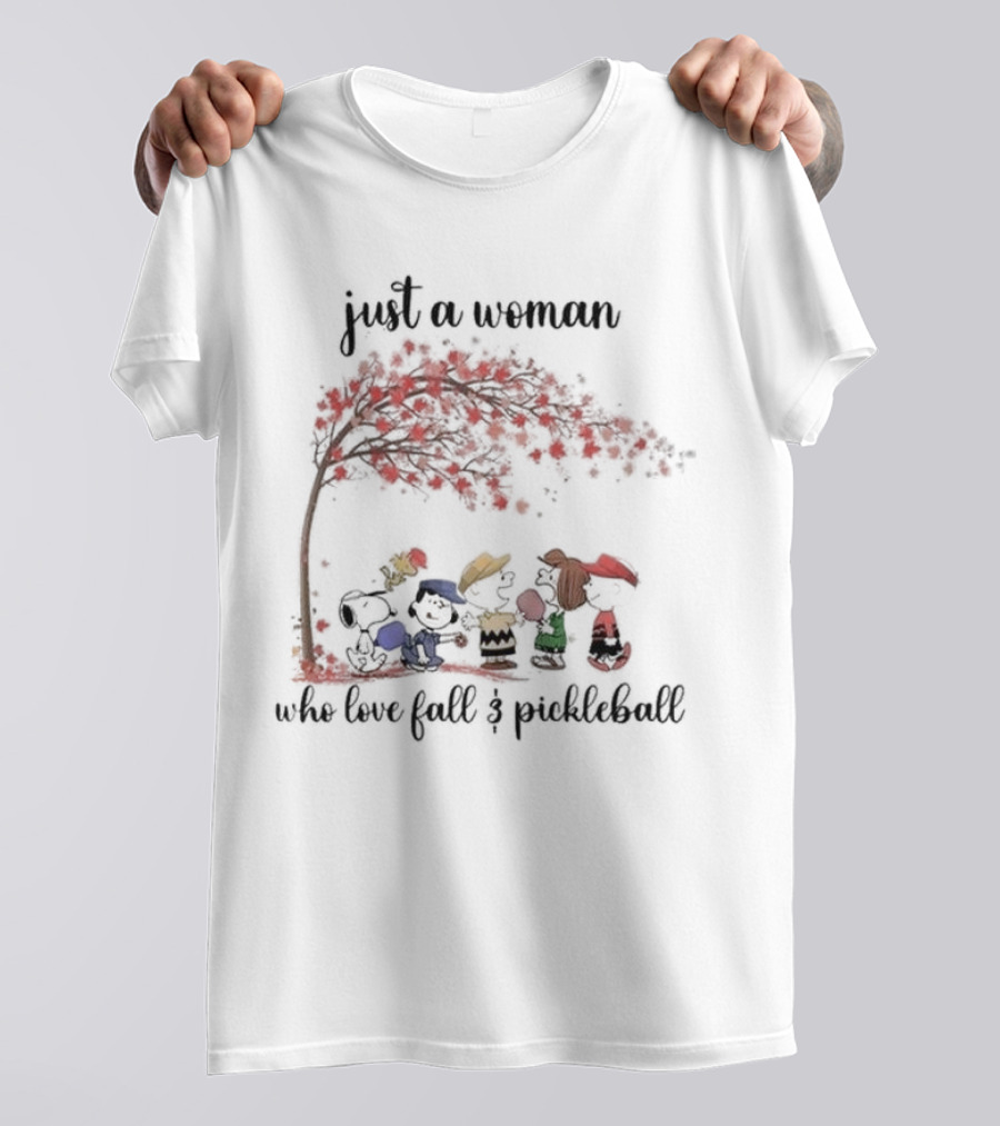 Just A Woman Who Loves Fall And Pickleball Snoopy Peanuts Charlie Brown Woodstock Linus Peppermint Patty T-Shirt