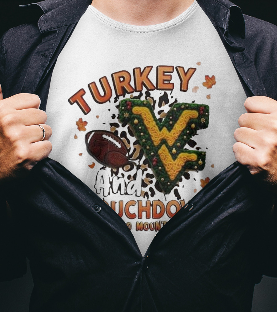 Turkey And Touchdown Let's Go Mountaineers T-Shirt