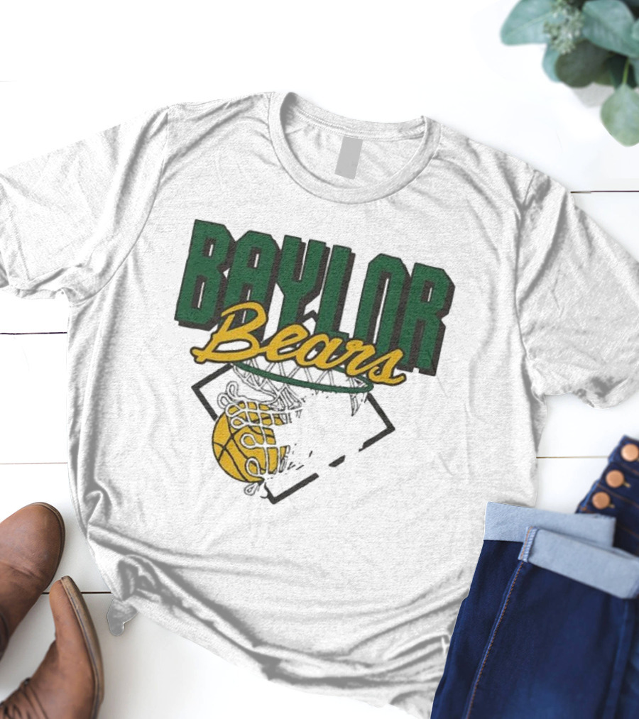 Baylor Bears Basketball Nothing But Net T-Shirt