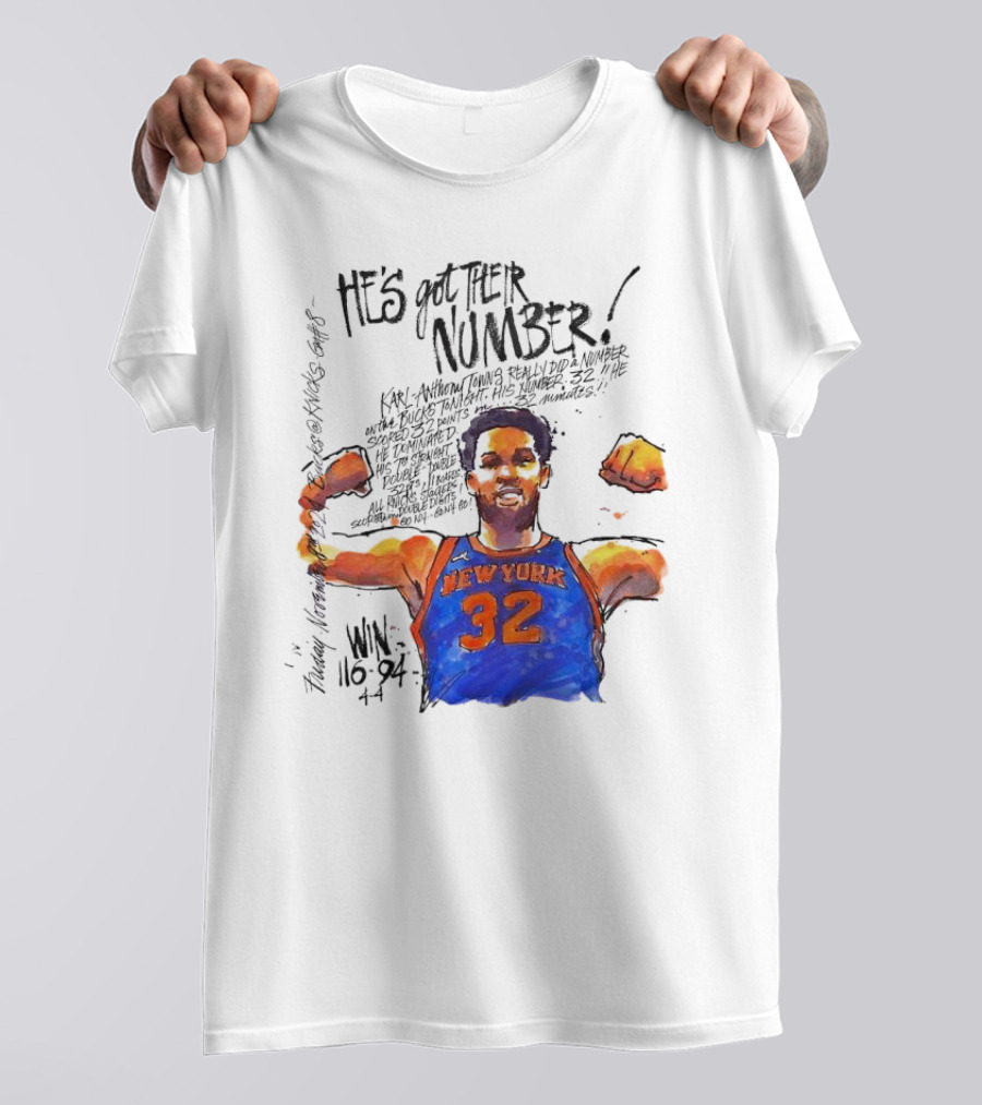 He;s Got Their Number Karl-Anthony Towns New York Knicks Win 116-94 T-Shirt