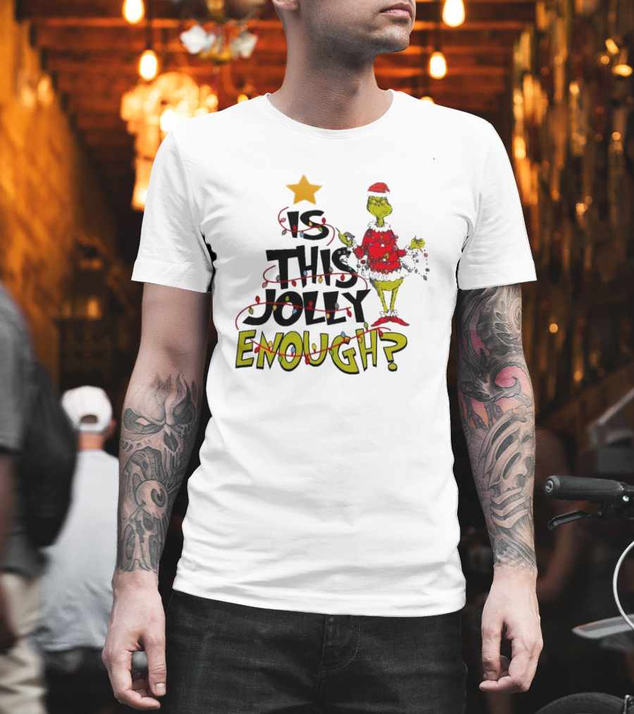 Santa Grinch Is This Jolly Enough Christmas Star Lights Holiday T-Shirt