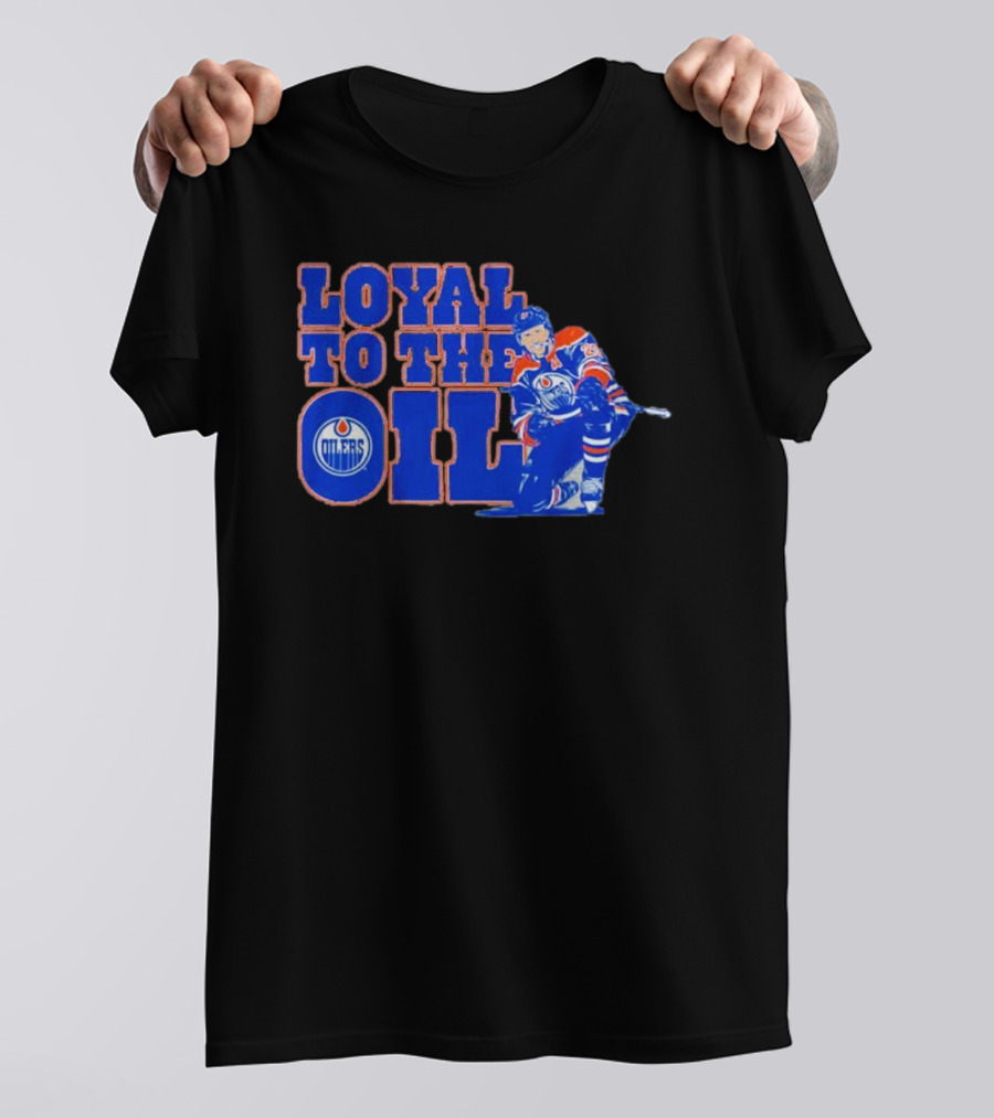 Loyal To The Oil Edmonton Oilers Leon Draisaitl T-Shirt
