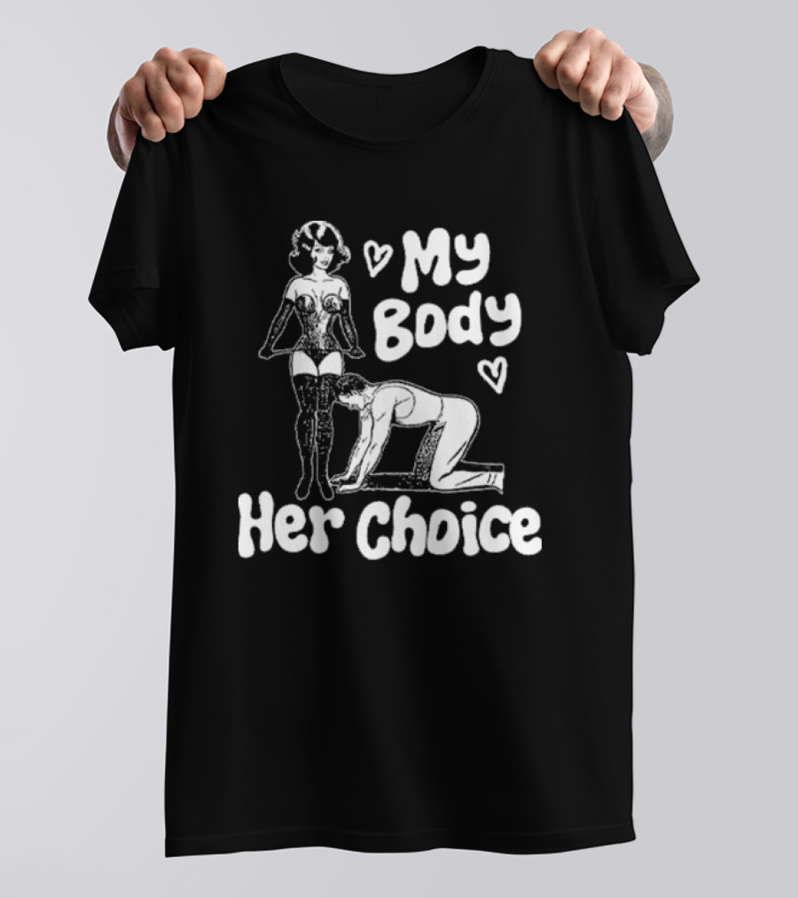 My Body Her Choice Retro Pinup Style Women's Dominance T-Shirt