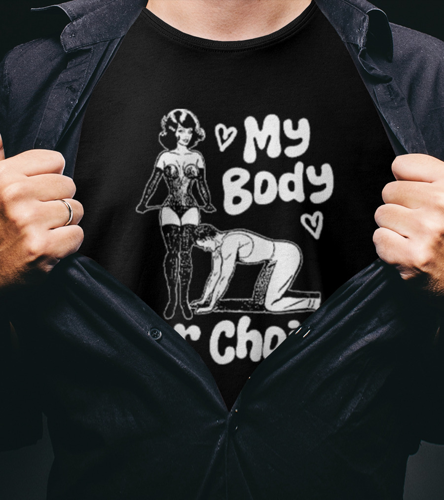 My Body Her Choice Retro Pinup Style Women's Dominance T-Shirt