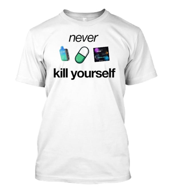 Ogshoots Never Kill Yourself Vape And Capsule Concept T-Shirt