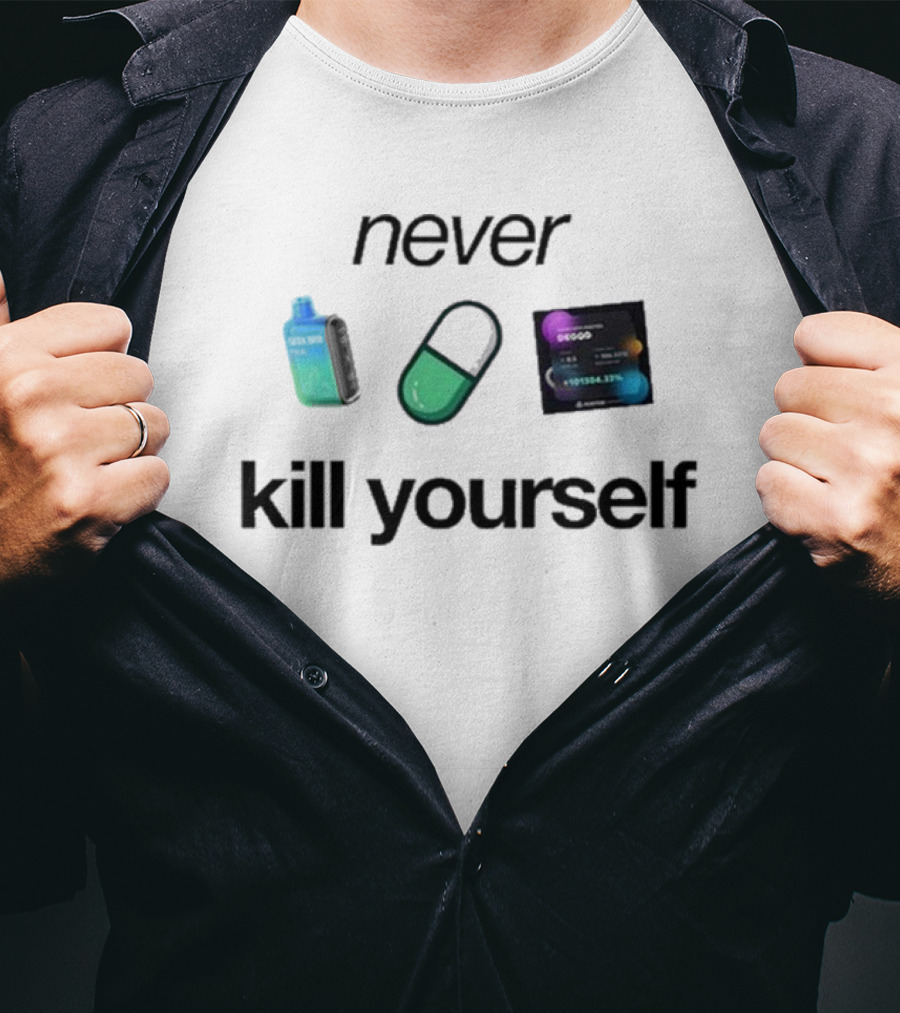 Ogshoots Never Kill Yourself Vape And Capsule Concept T-Shirt
