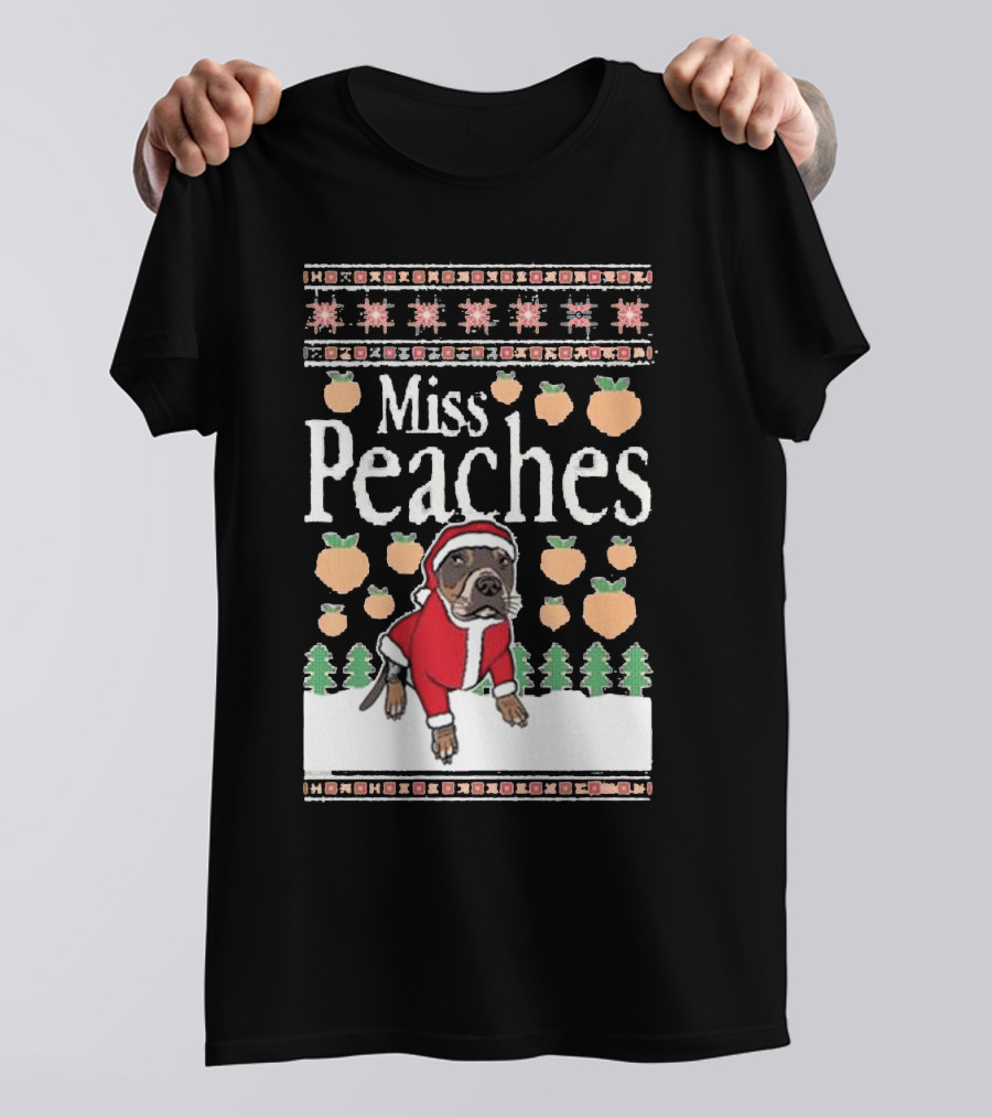 Miss Peaches Christmas Dog With Peaches And Christmas Trees T-Shirt