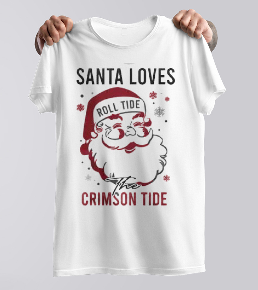 Santa Loves Roll Tide The Crimson Tide Christmas T-Shirt