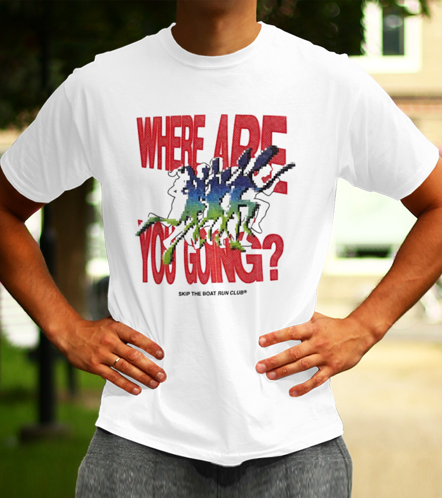 Skip The Boat Run Club Where Are You Going Pixelated Runners T-Shirt