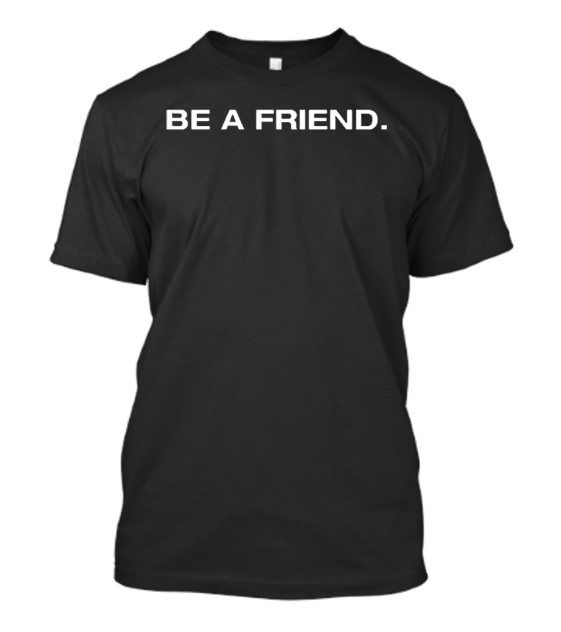 Pat McAfee Show Be A Friend T-Shirt