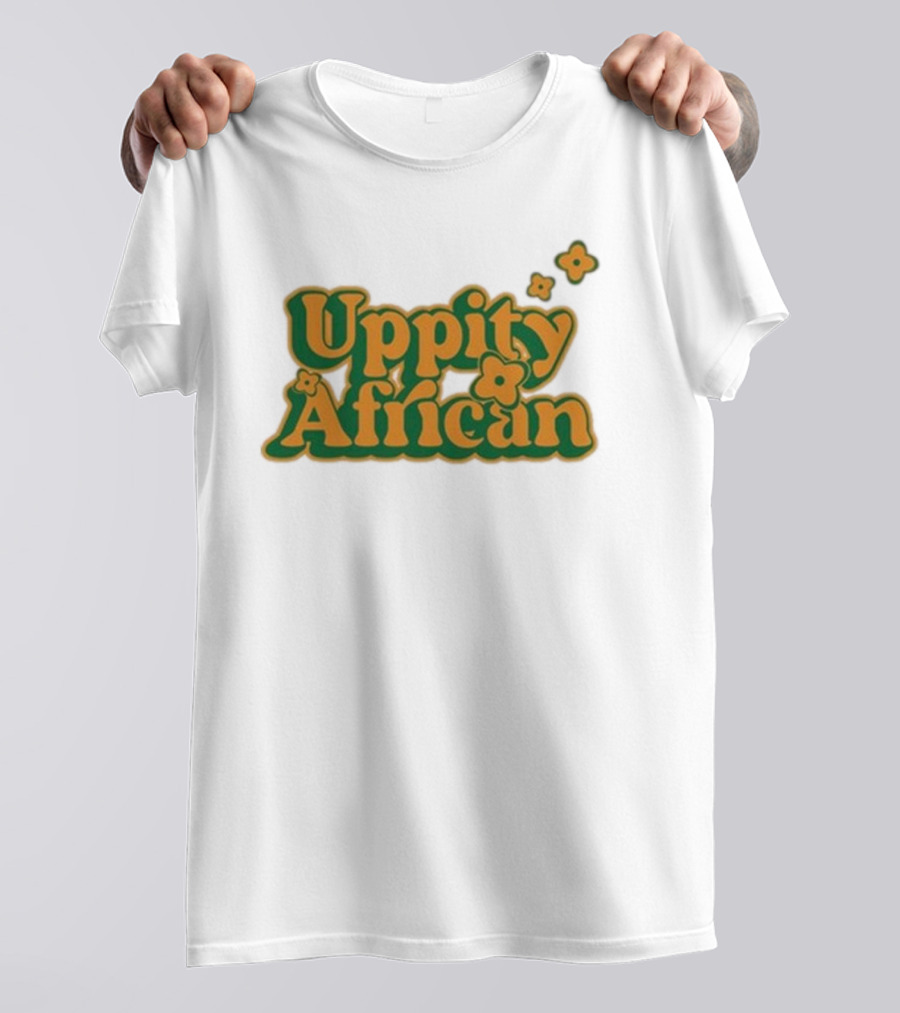 Uppity African Dreamer T-Shirt
