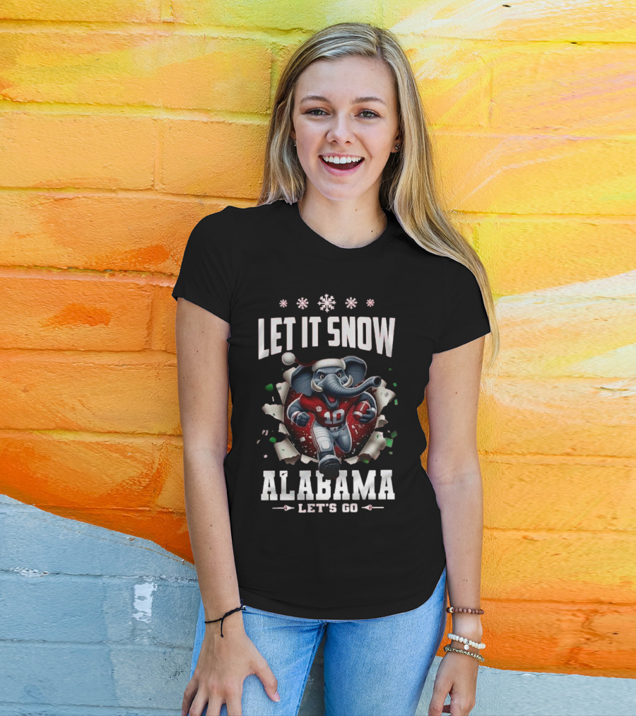 Let It Snow Alabama Crimson Tide Mascot Let's Go T-Shirt