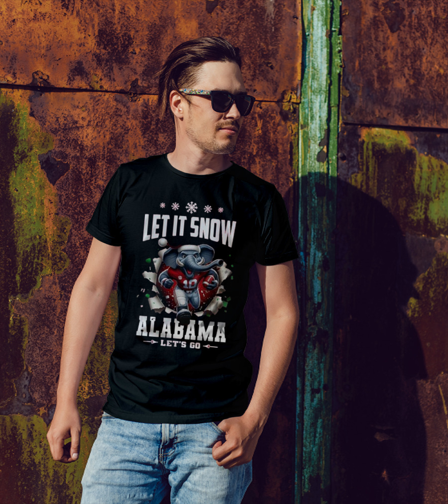 Let It Snow Alabama Crimson Tide Mascot Let's Go T-Shirt