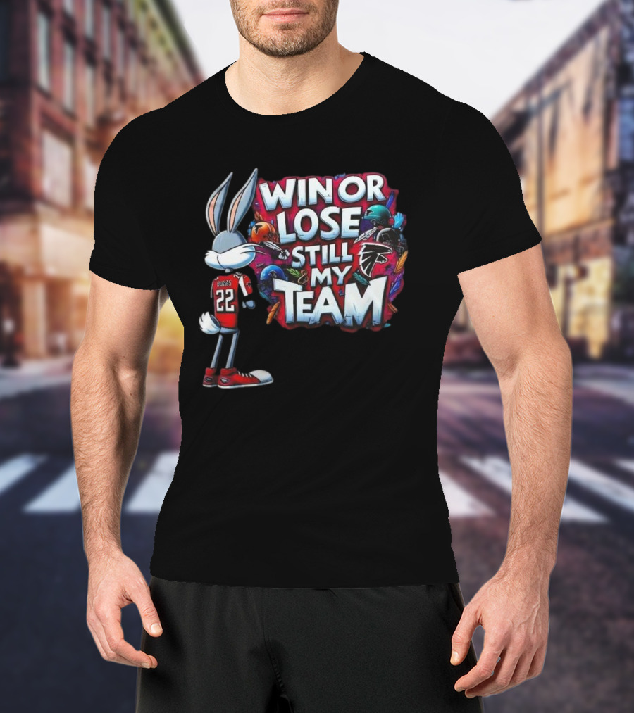 Win Or Lose Still My Team Atlanta Falcons Fan T-Shirt
