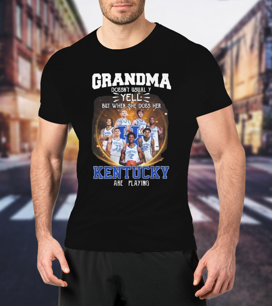 Grandma Doesn’t Usually Yell But When She Does Her Kentucky Wildcats Are Playing T-Shirt