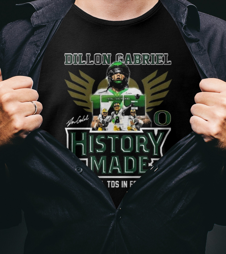 Dillon Gabriel Oregon Ducks History Made Most Total TDs In FBS History T-Shirt