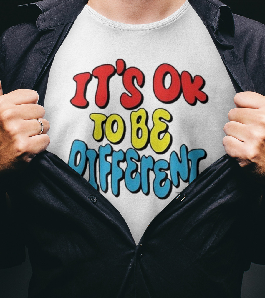 IT'S OK TO BE DIFFERENT Tanner Smith T-Shirt