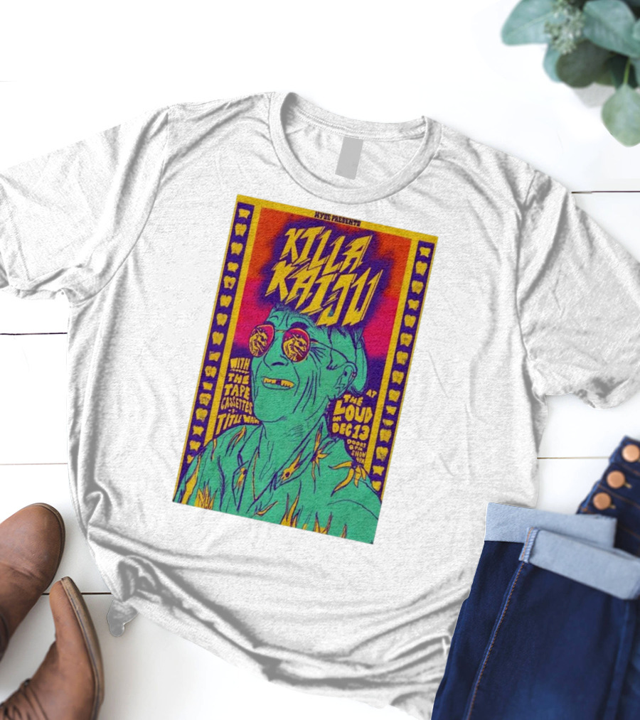 Killa Kaiju With The Tape Cassettes Live At The Loud Huntington WV Dec 13 T-Shirt