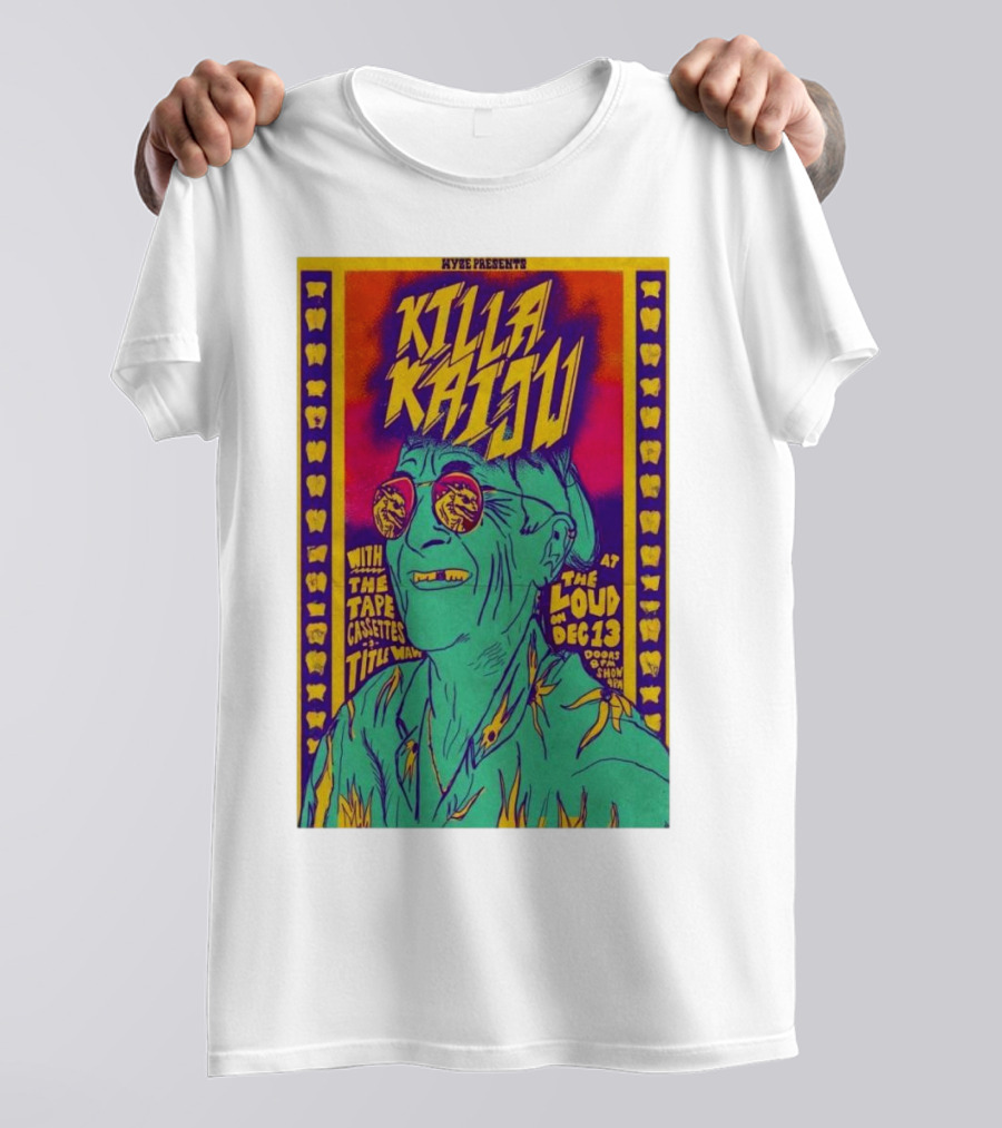 Killa Kaiju With The Tape Cassettes Live At The Loud Huntington WV Dec 13 T-Shirt