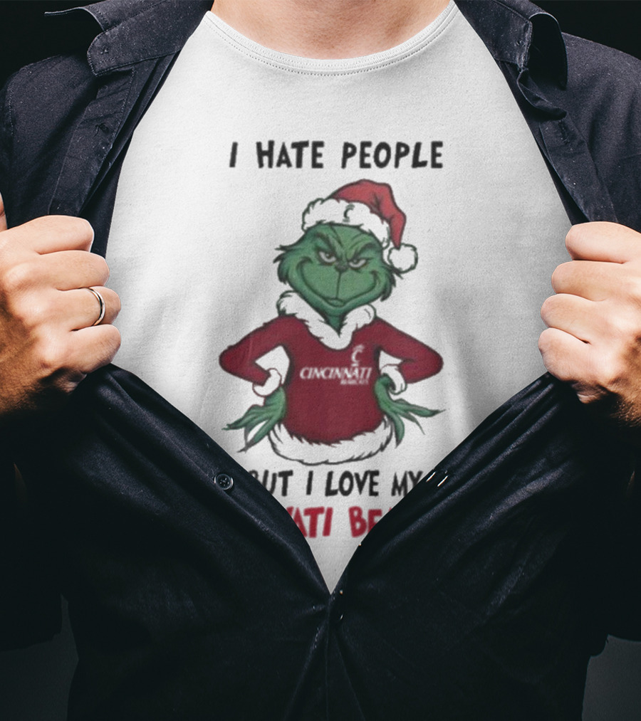 Grinch Christmas I Hate People But Love My Cincinnati Bearcats T-Shirt