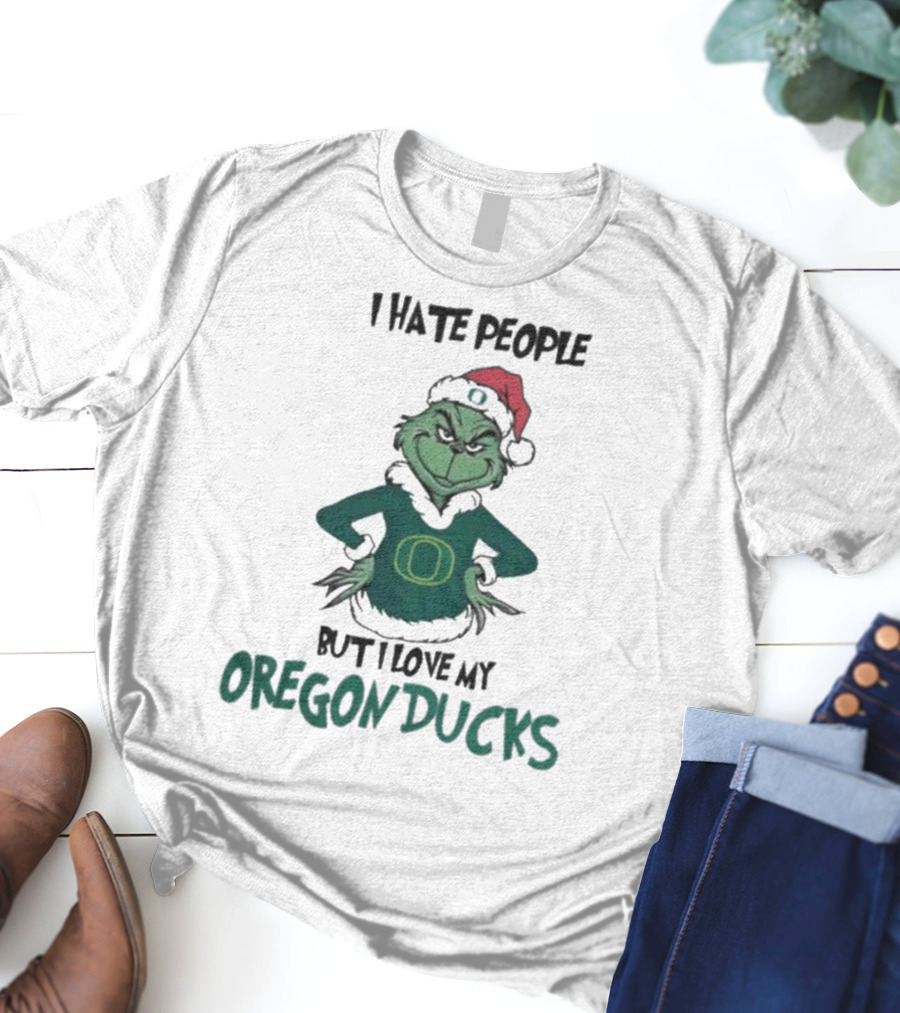 I Hate People But I Love My Oregon Ducks Grinch In Santa Hat Merry Christmas T-Shirt