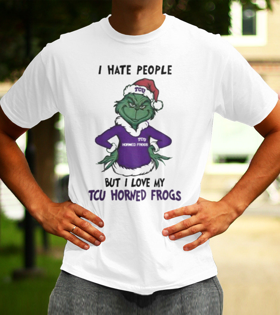 I Hate People But I Love My TCU Horned Frogs Grinch Santa Hat Merry Christmas T-Shirt