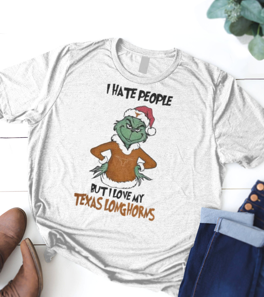 I Hate People But I Love My Texas Longhorns Grinch Christmas T-Shirt