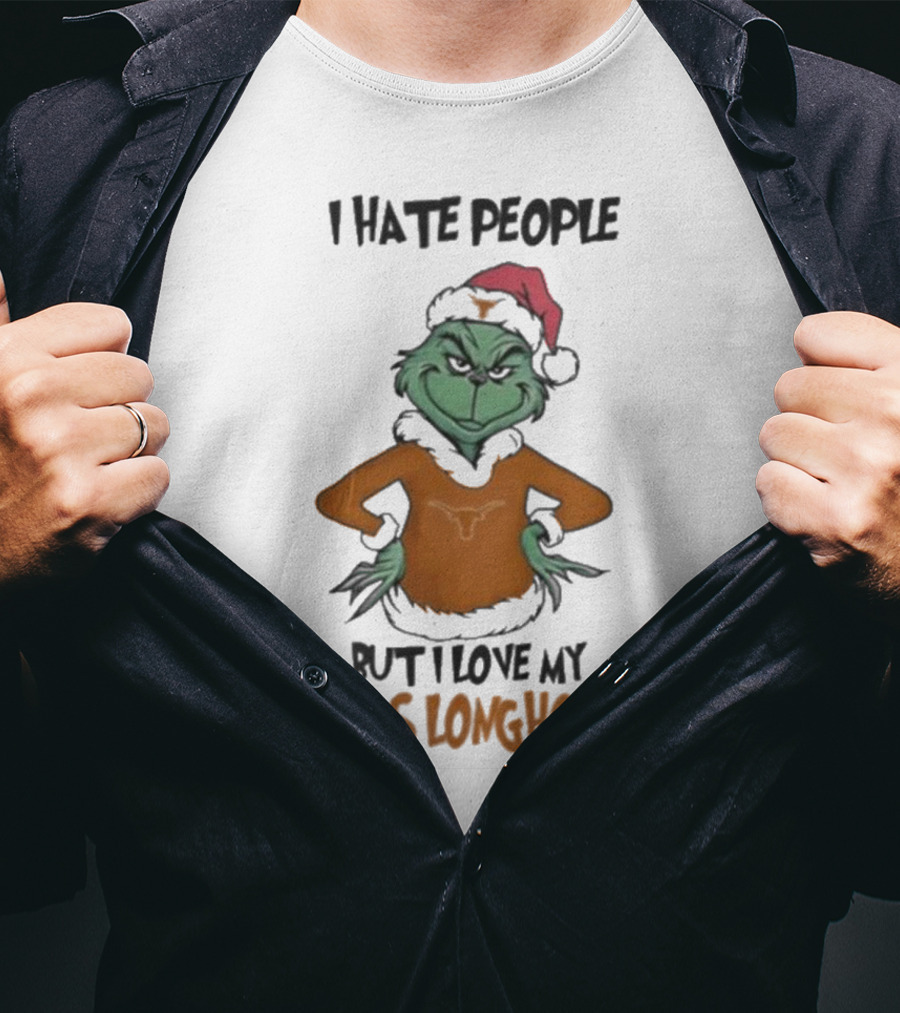 I Hate People But I Love My Texas Longhorns Grinch Christmas T-Shirt