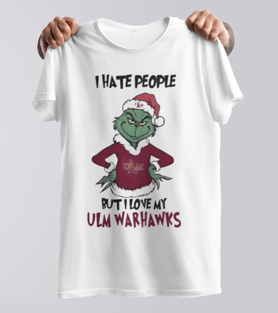 I Hate People But I Love My ULM Warhawks Grinch Merry Christmas T-Shirt