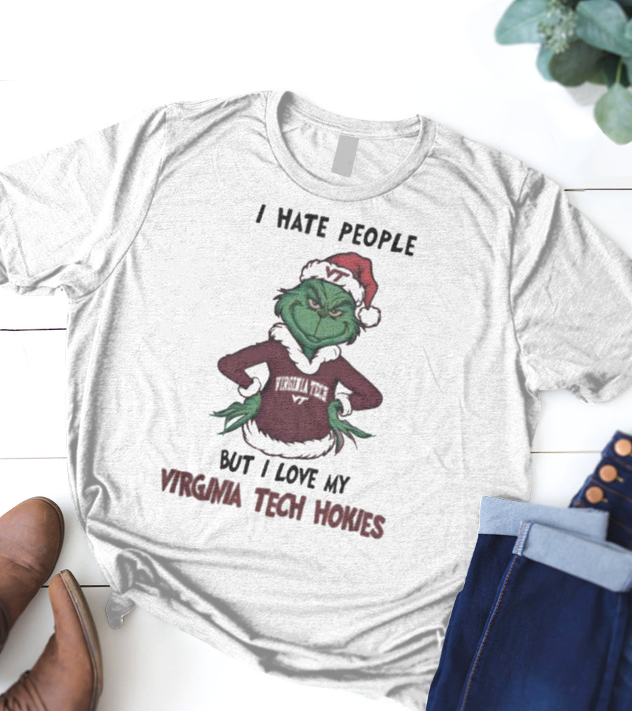 I Hate People But I Love My Virginia Tech Hokies Grinch Xmas T-Shirt
