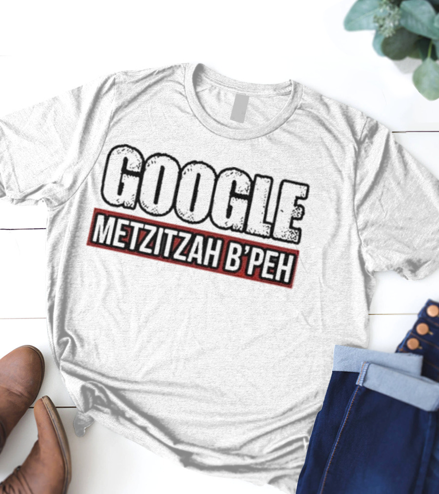 GOOGLE METZITZAH B’PEH T-Shirt