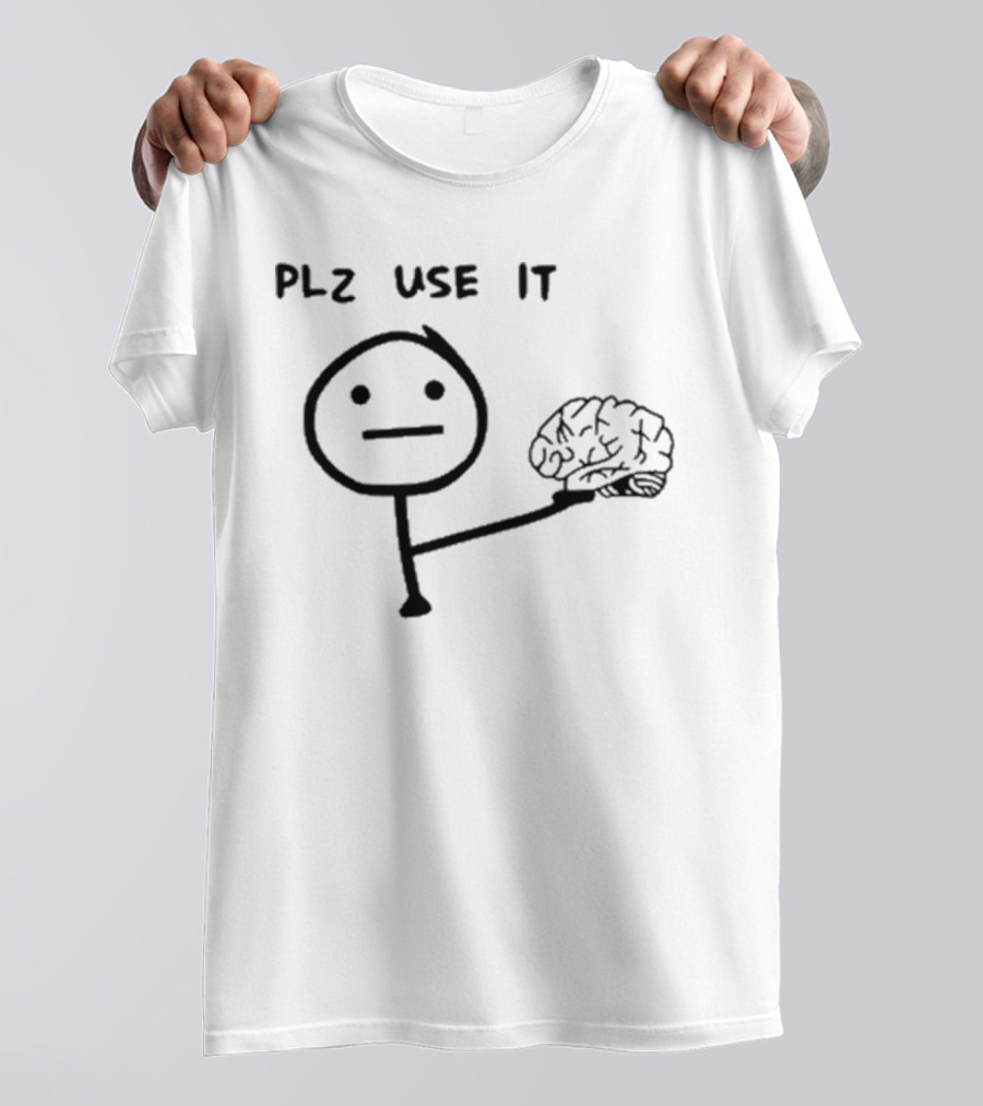 N’wa Maringa Plz Use It Brain Stick Figure Holding Brain T-Shirt