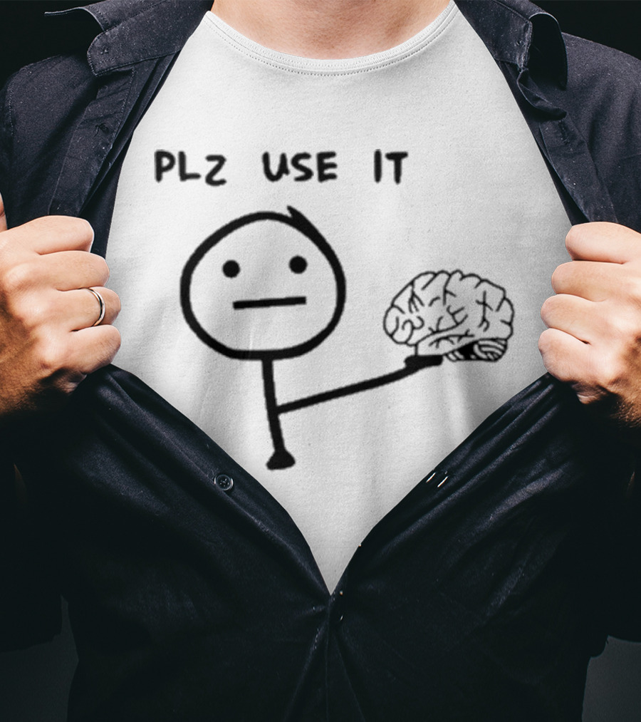 N’wa Maringa Plz Use It Brain Stick Figure Holding Brain T-Shirt