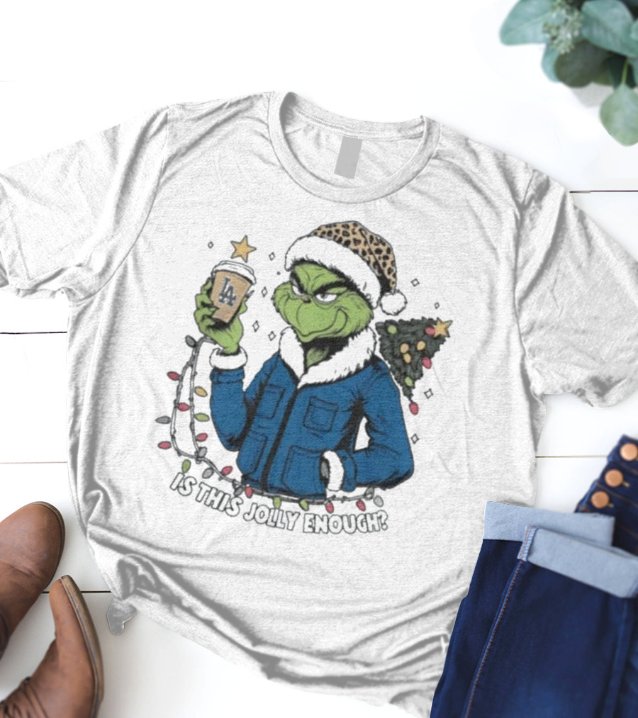 Los Angeles Dodgers Santa Grinch Is This Jolly Enough Merry Christmas T-Shirt
