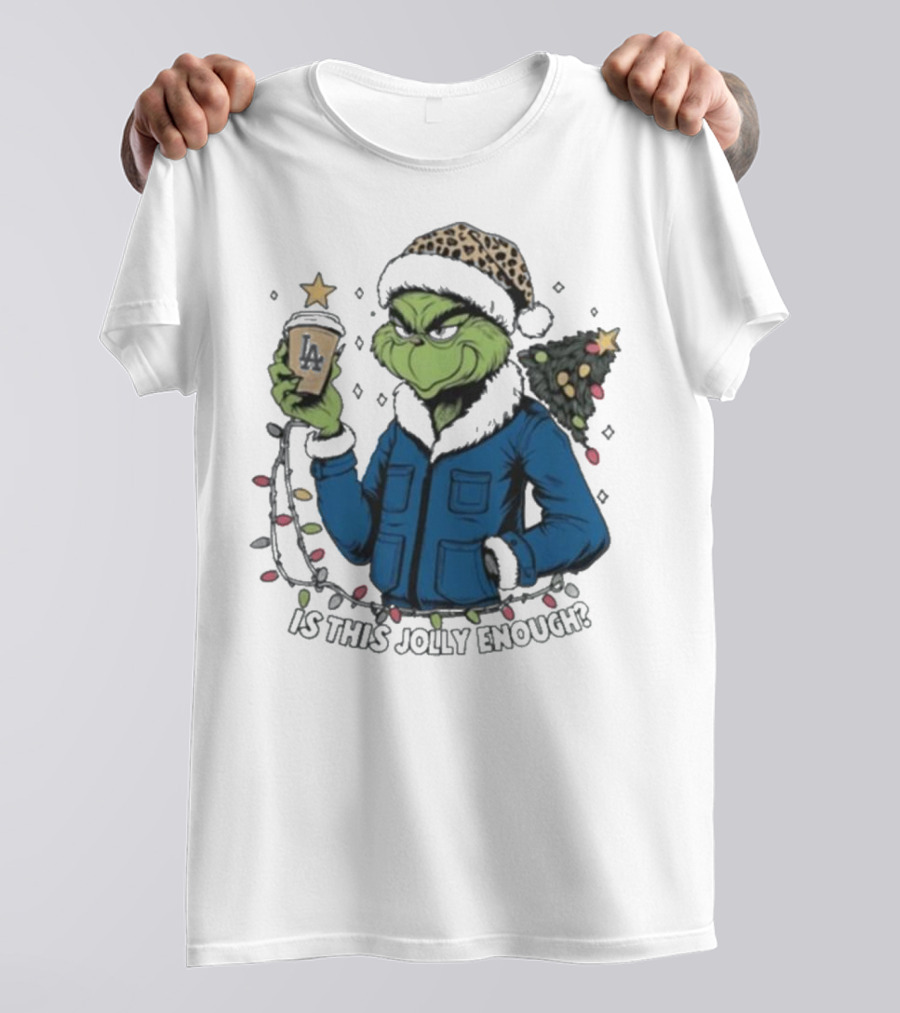 Los Angeles Dodgers Santa Grinch Is This Jolly Enough Merry Christmas T-Shirt
