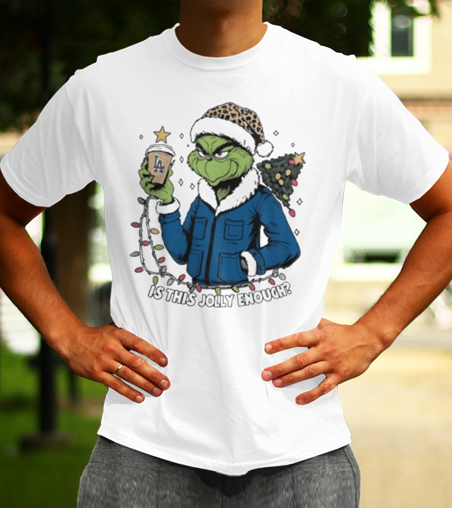 Los Angeles Dodgers Santa Grinch Is This Jolly Enough Merry Christmas T-Shirt