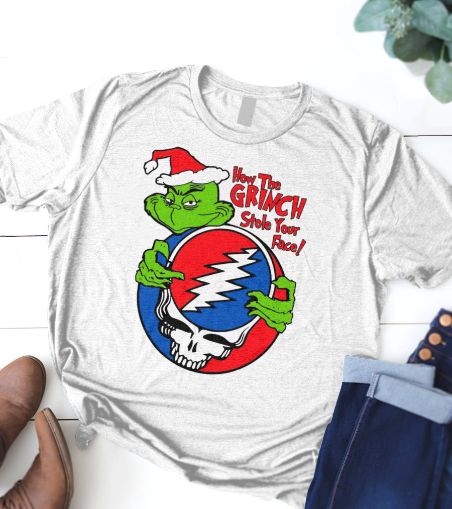 How The Grinch Stole Your Face Grateful Dead Christmas T-Shirt
