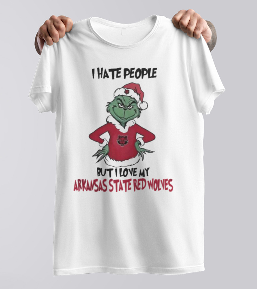 I Hate People But I Love My Arkansas State Red Wolves Grinch Christmas T-Shirt