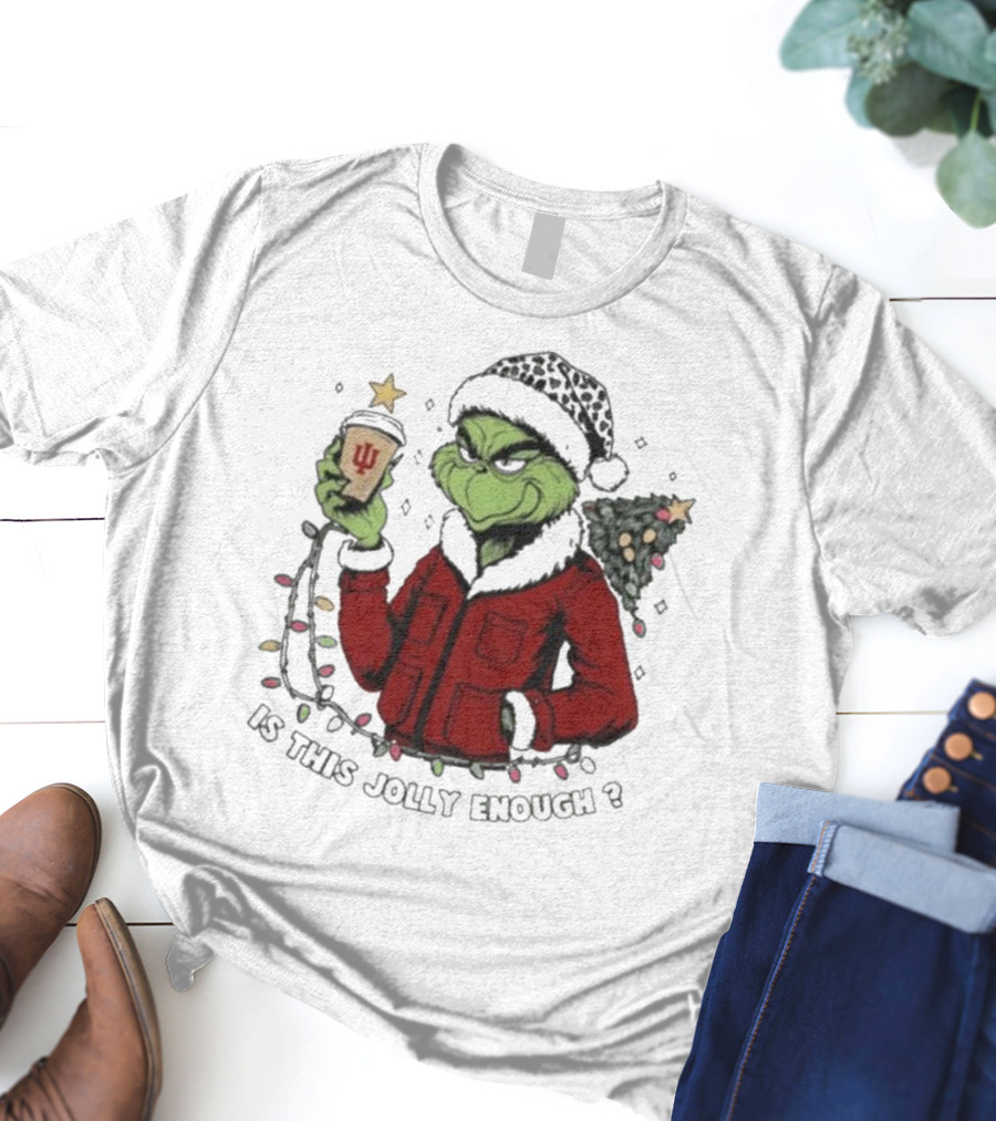 Indiana Hoosiers Grinch Is This Jolly Enough Merry Christmas T-Shirt