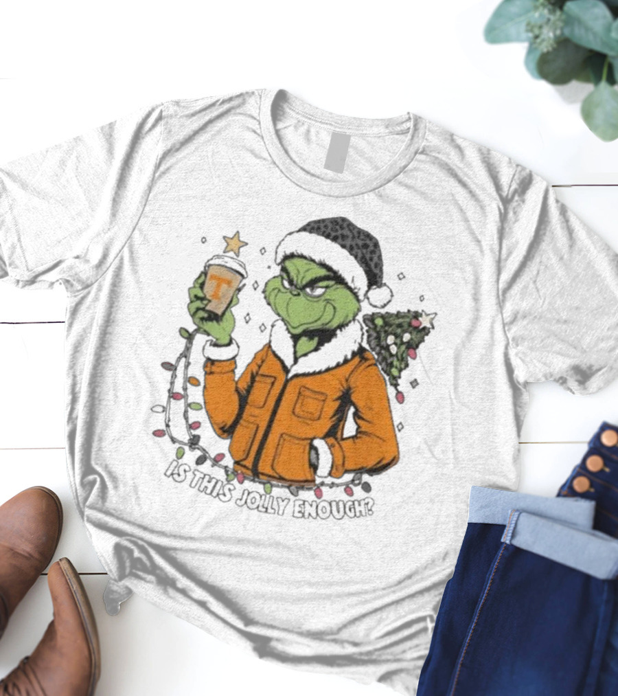 Tennessee Volunteers Grinch Is This Jolly Enough Merry Christmas T-Shirt