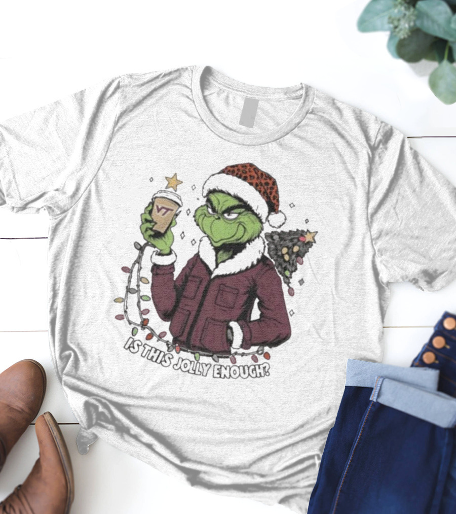 Virginia Tech Hokies Santa Grinch Is This Jolly Enough Merry Christmas T-Shirt