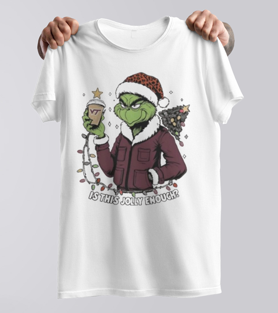 Virginia Tech Hokies Santa Grinch Is This Jolly Enough Merry Christmas T-Shirt
