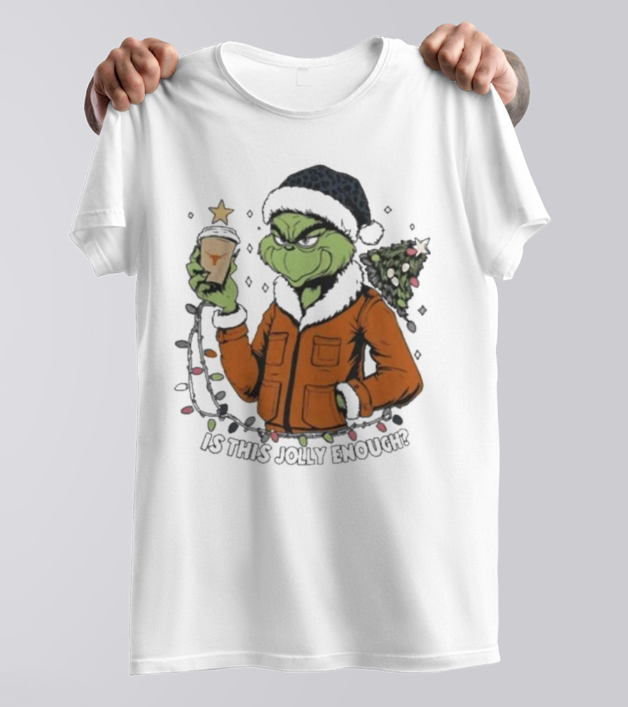Texas Longhorns Santa Grinch Is This Jolly Enough Merry Christmas T-Shirt