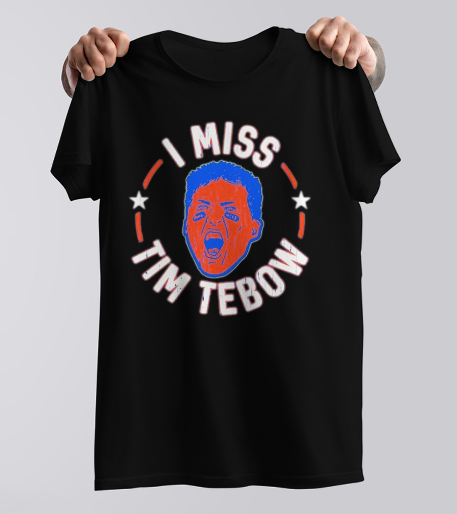 I Miss Tim Tebow Florida Gators Legend Fans Nostalgia T-Shirt