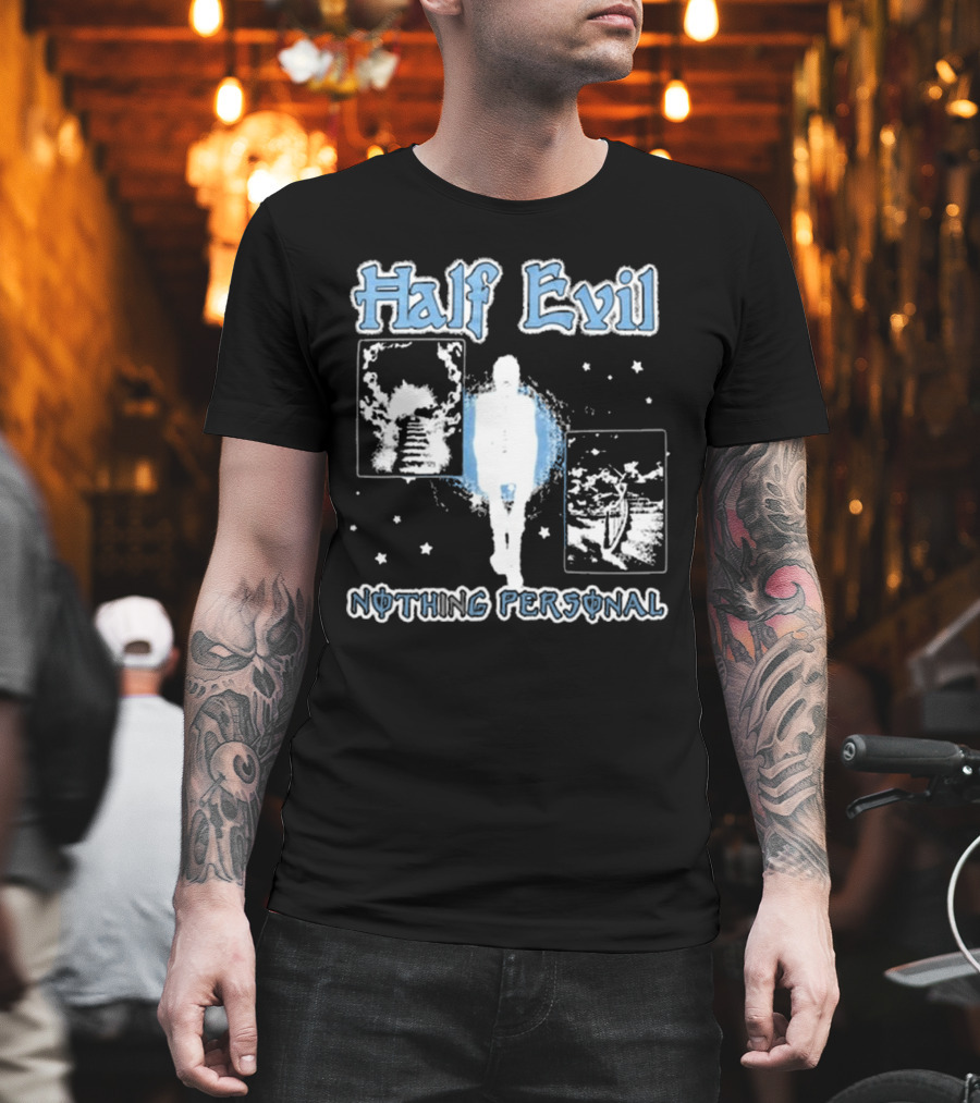 Half Evil Nothing Personal The Stairway To Eternity Cosmic Journey T-Shirt