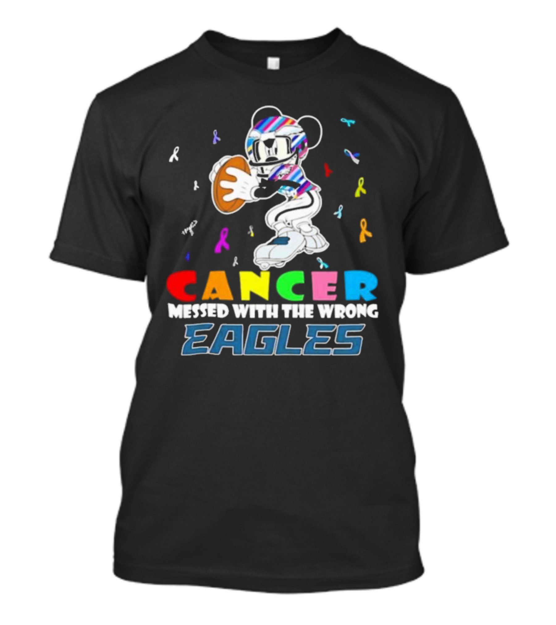 Cancer Messed With The Wrong Eagles Mickey T-Shirt