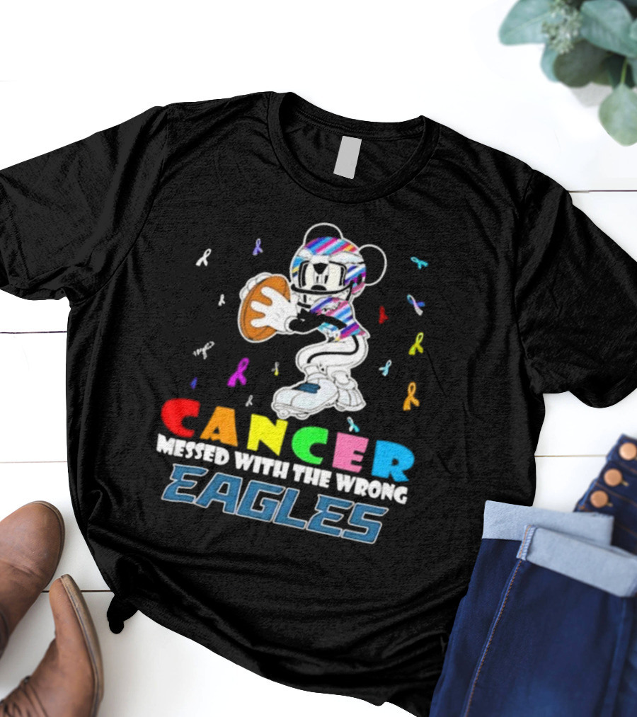Cancer Messed With The Wrong Eagles Mickey T-Shirt